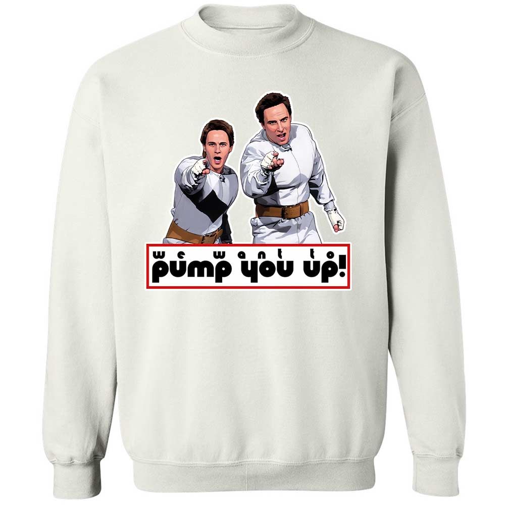 We Want To Pump You Up - White - 18