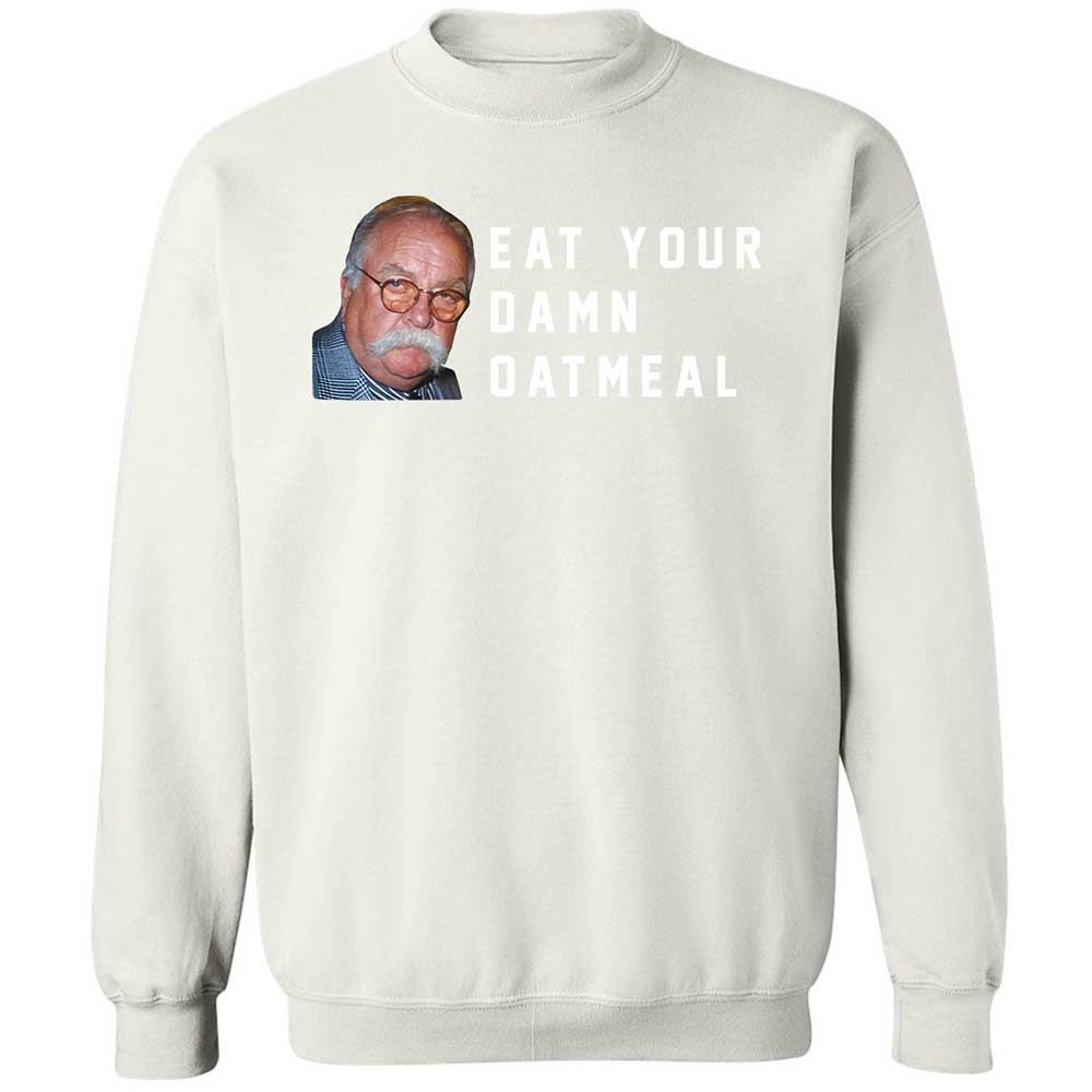 Eat Your Damn Oatmeal - White - 18