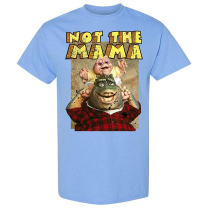 Not The Mama - Carolina Blue - 19