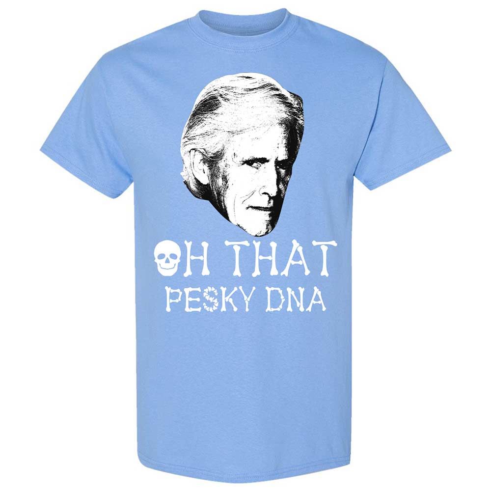 Oh That Pesky Dna - Carolina Blue - 19