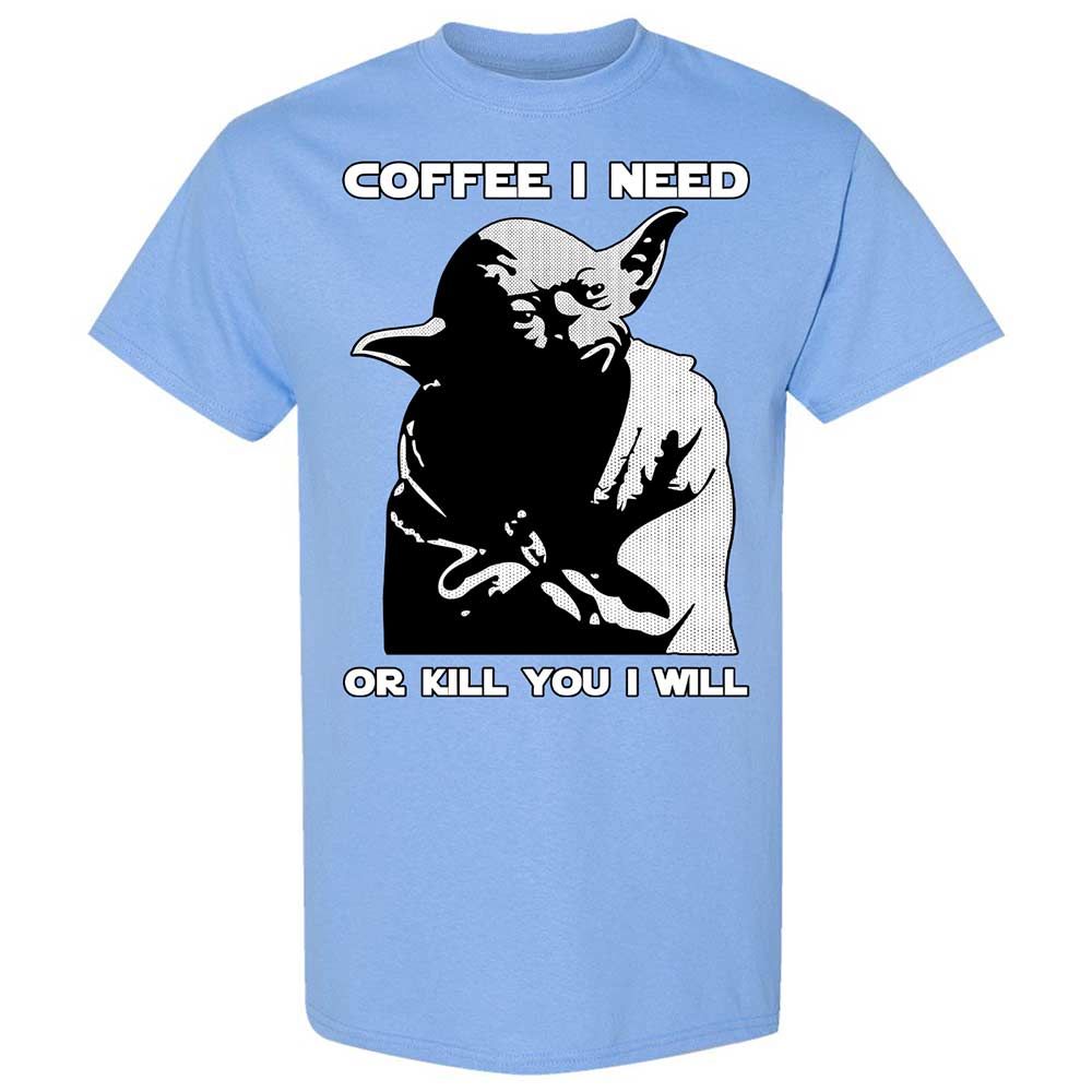 Coffee I Need - Carolina Blue - 19