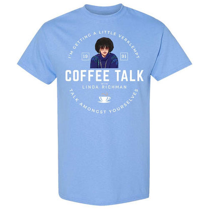 Coffee Talk with Linda Richman - Carolina Blue - 19