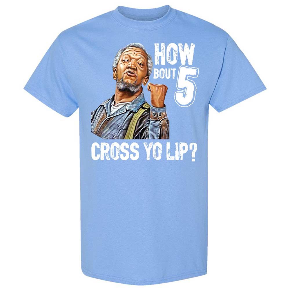 How bout 5 cross yo lip - Carolina Blue - 19