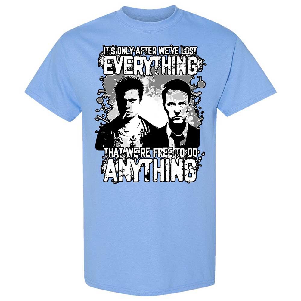 It's only after we've lost everything - Carolina Blue - 19