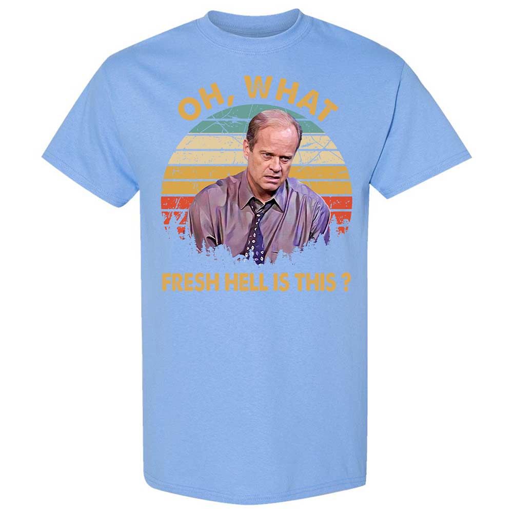 Oh What Fresh Hell Is This - Carolina Blue - 19