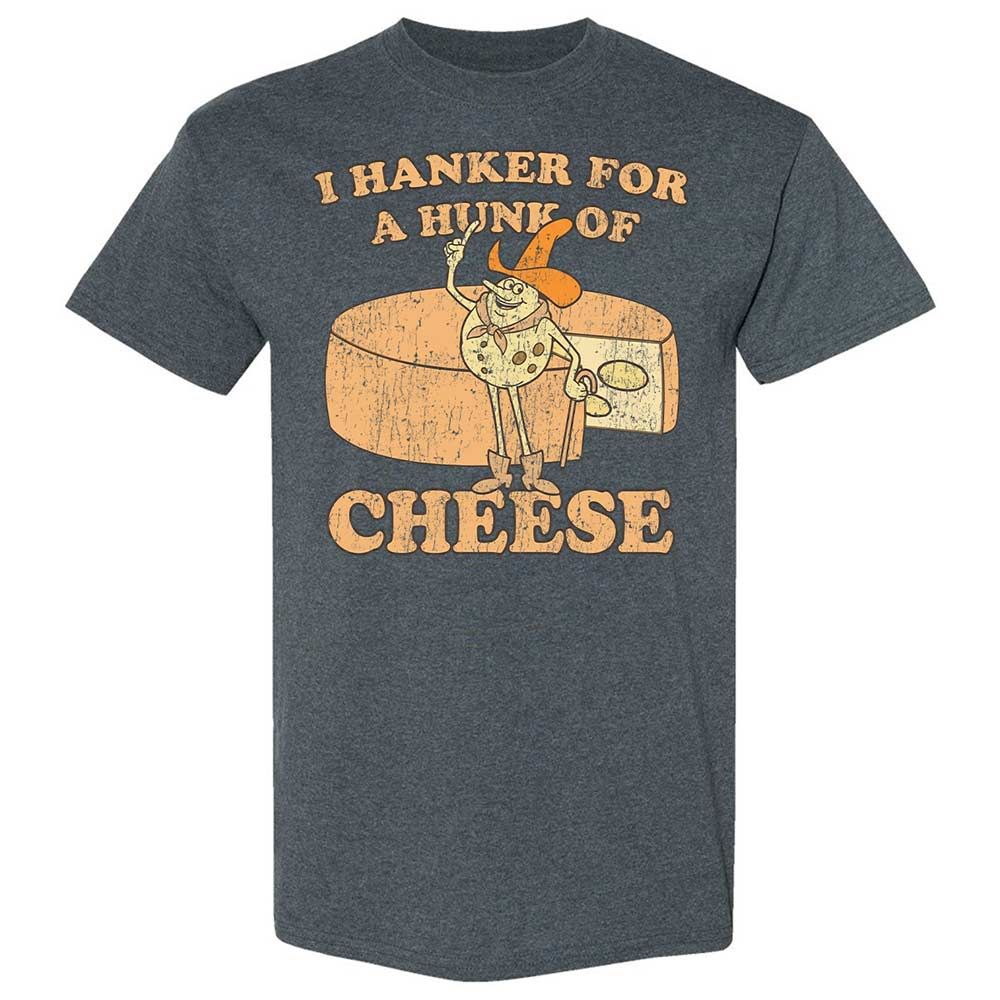 Hanker For A Hunk Of Cheese - Dark Heather - 19