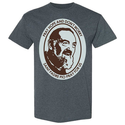Pray, Hope, and Don't Worry - Dark Heather - 19