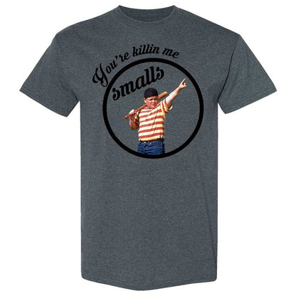 You’re killing me, Smalls - Dark Heather - 19
