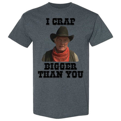 I Crap Bigger Than You - Dark Heather - 19