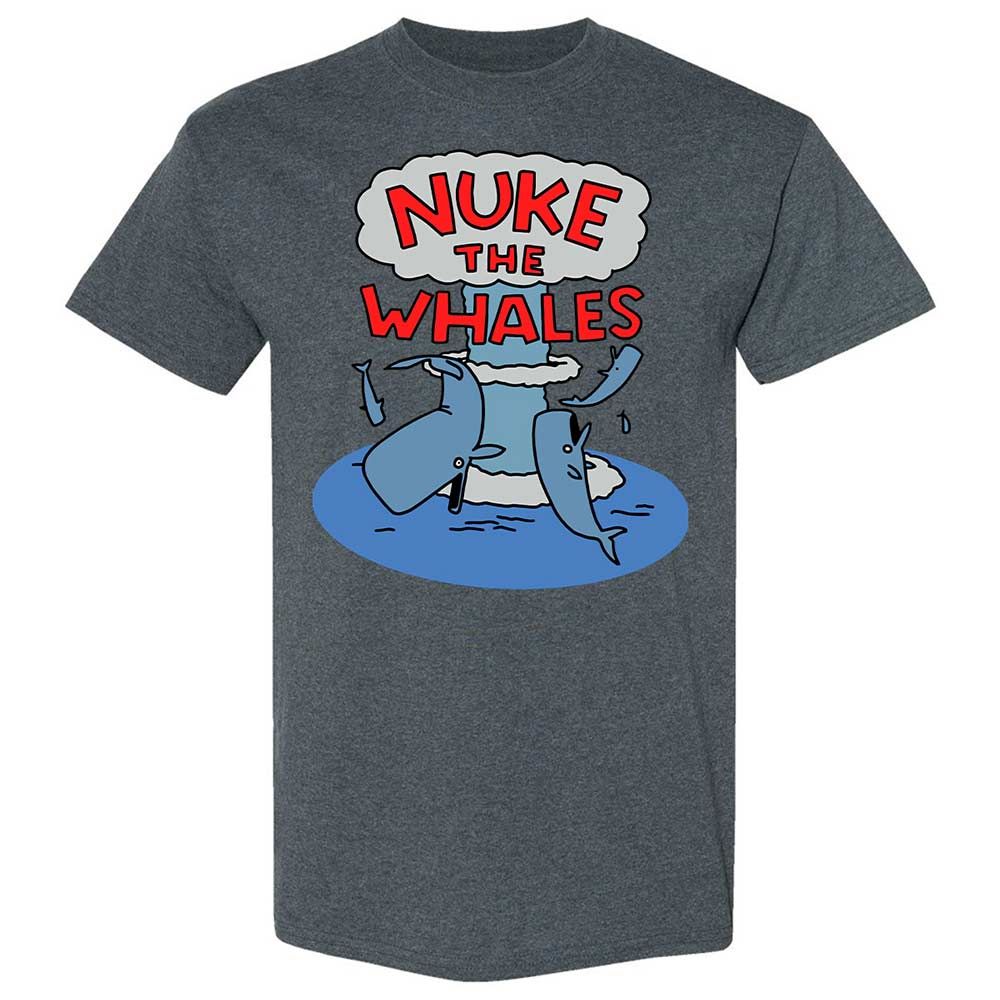Nuke the Whales - Dark Heather - 19
