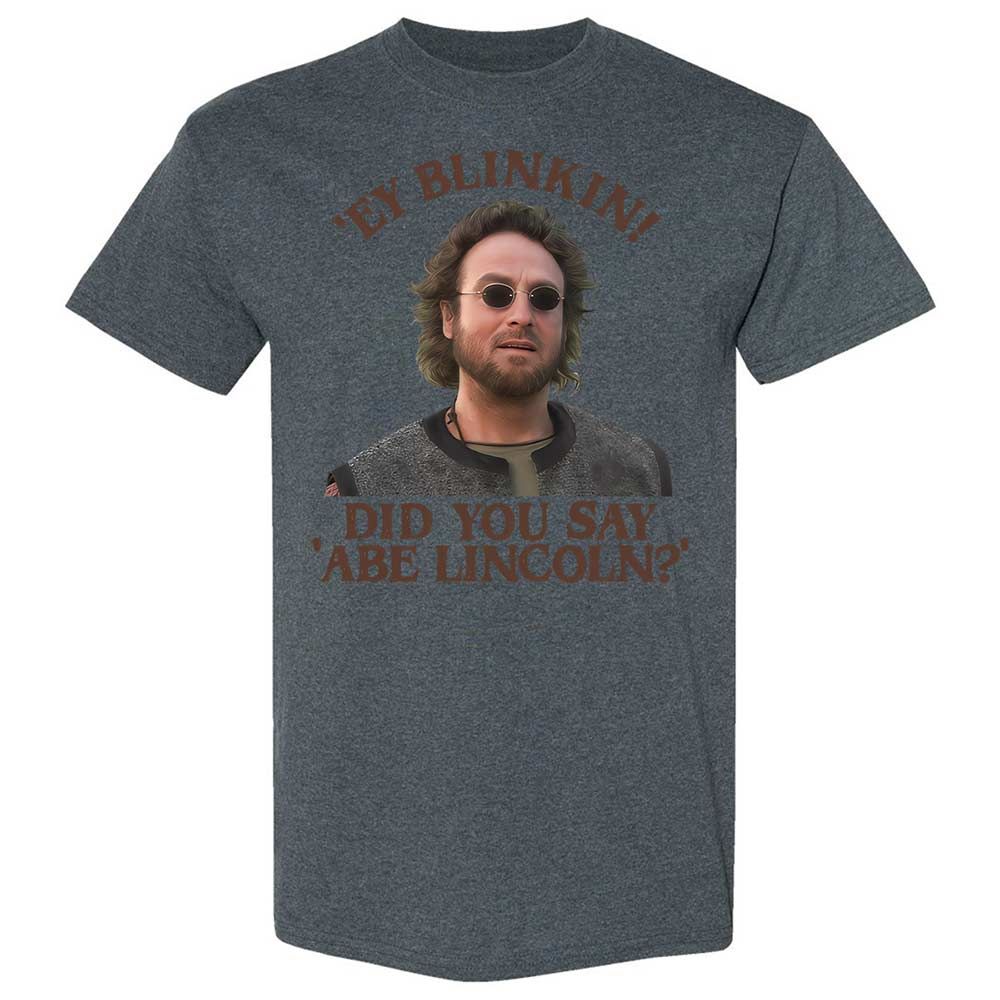 Did You Say Abe Lincoln - Dark Heather - 19