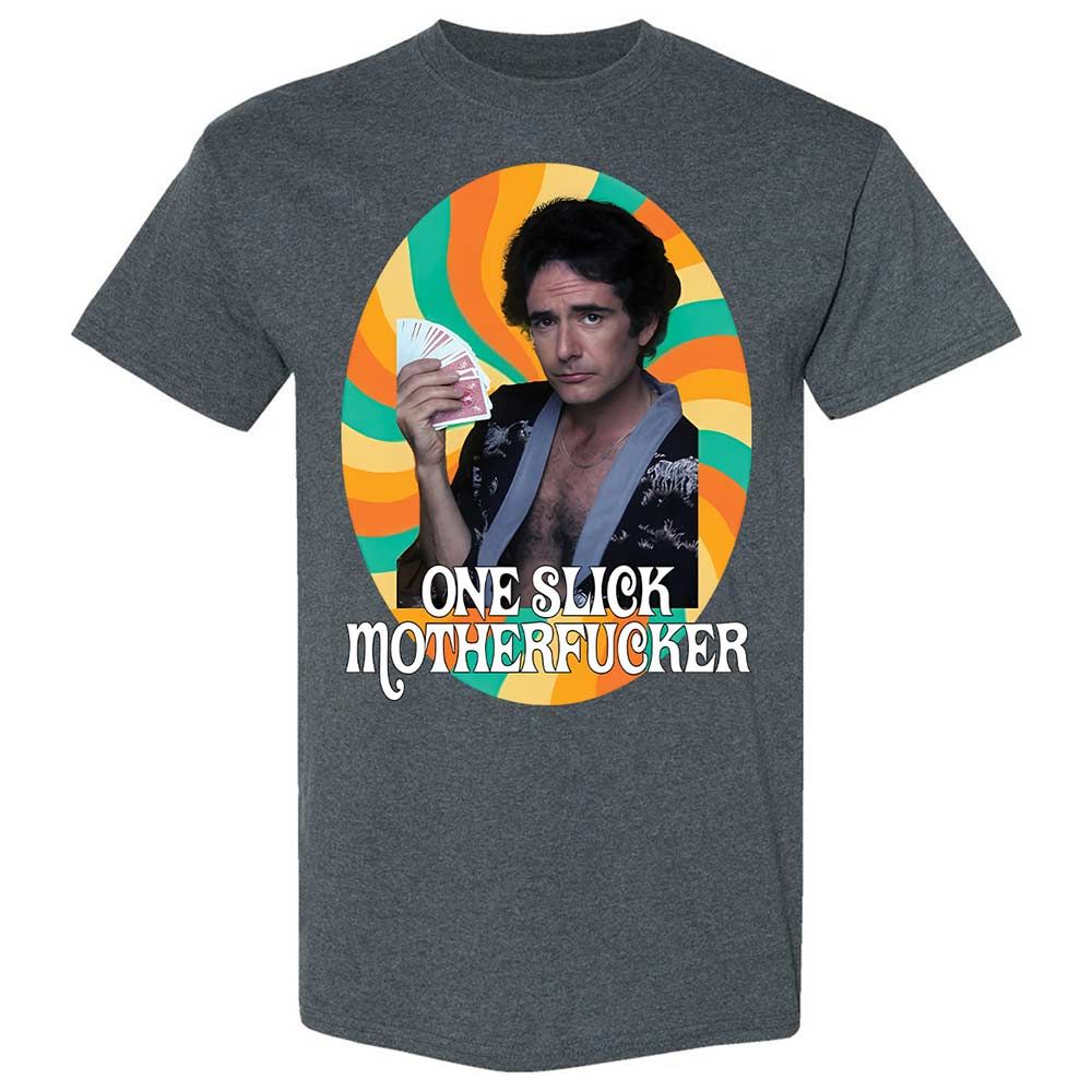 One Slick Motherfu*ker - Dark Heather - 19