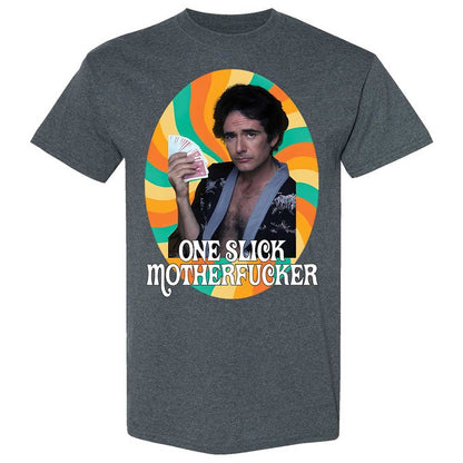One Slick Motherfu*ker - Dark Heather - 19