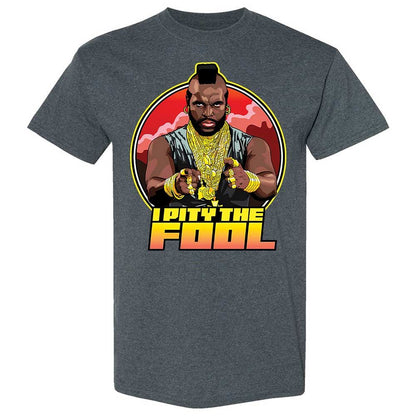 I Pity the Fool - Dark Heather - 19