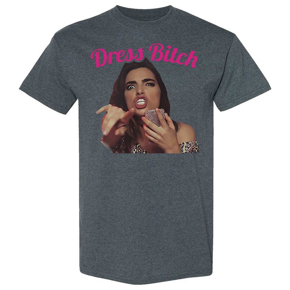 Dress Bitch - Dark Heather - 19