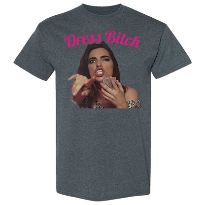 Dress Bitch - Dark Heather - 19