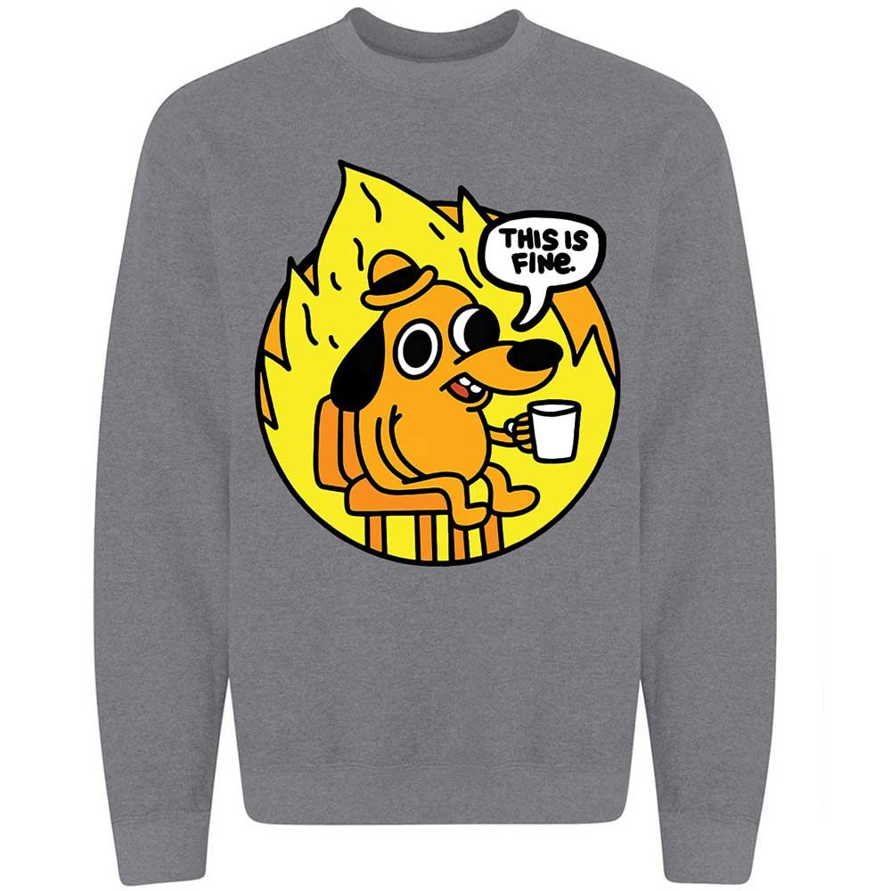 This is Fine - Graphite Heather - 19
