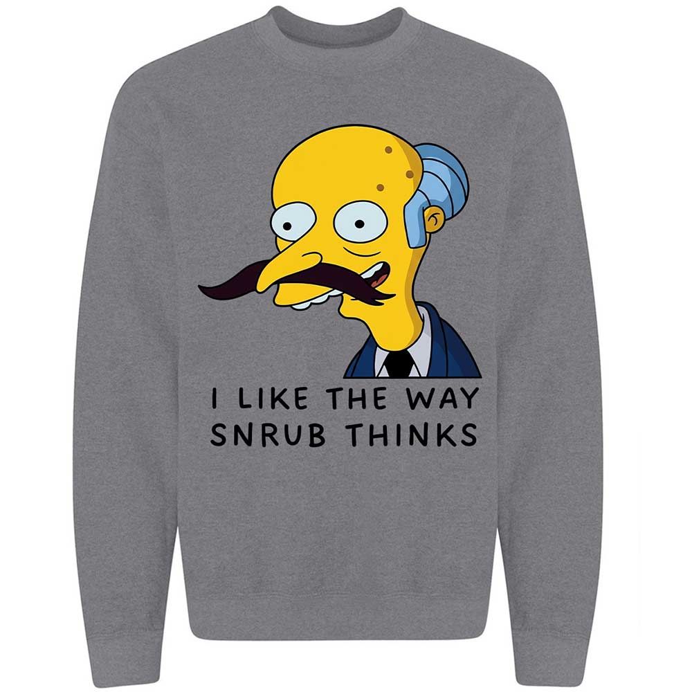 I Like the Way Snrub Thinks - Graphite Heather - 19