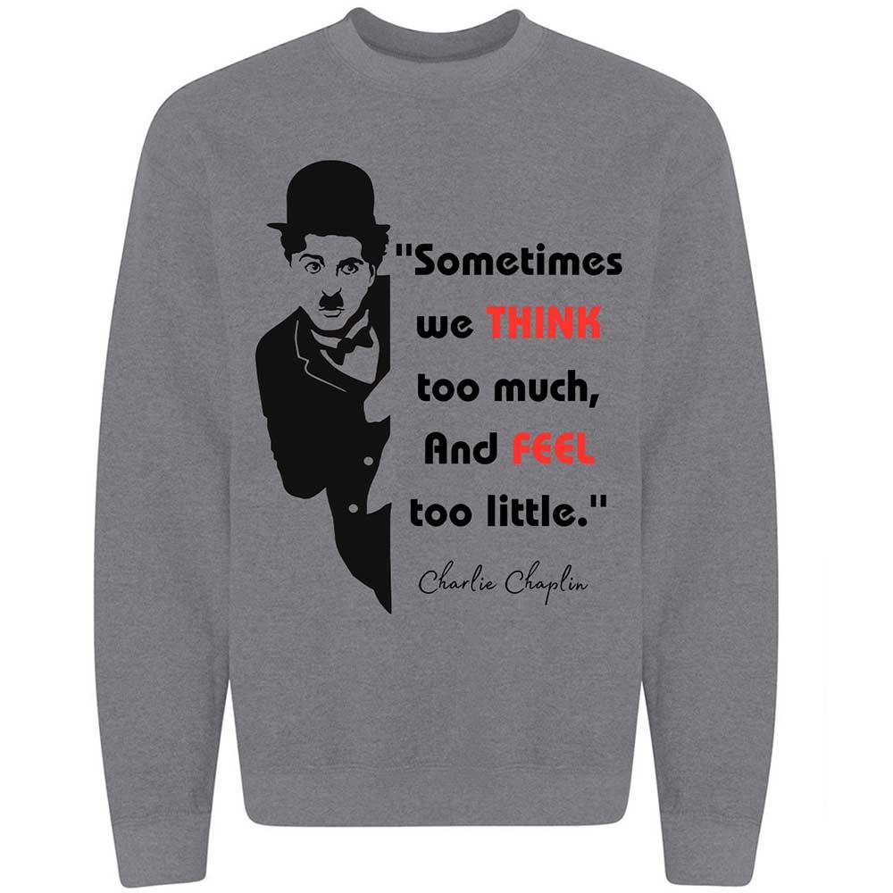 Sometimes we think too much - Graphite Heather - 19