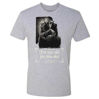 I'm too old for this shit - Heather Grey - 19