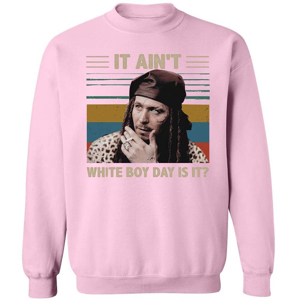 It ain't White Boy Day, is it - Light Pink - 19