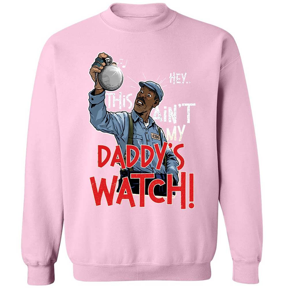 This Ain't My Daddy's Watch - Light Pink - 19