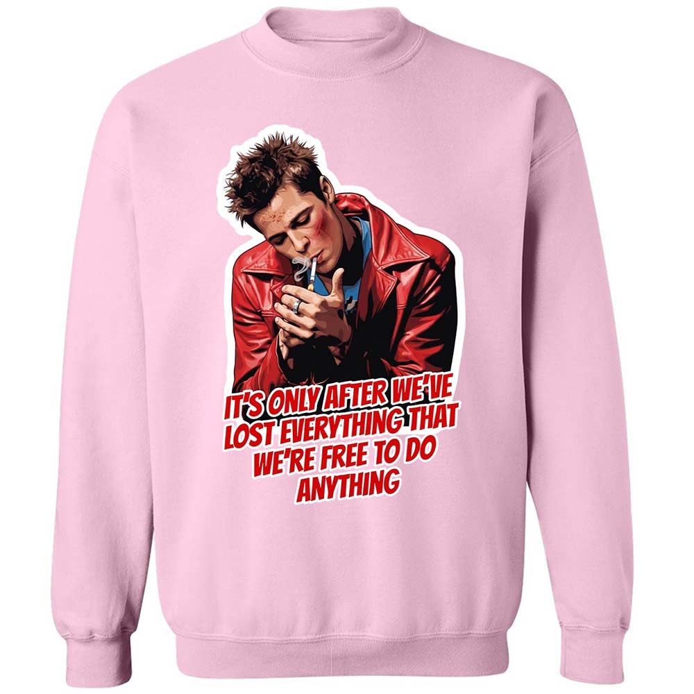It's only after we've lost everything - Light Pink - 19