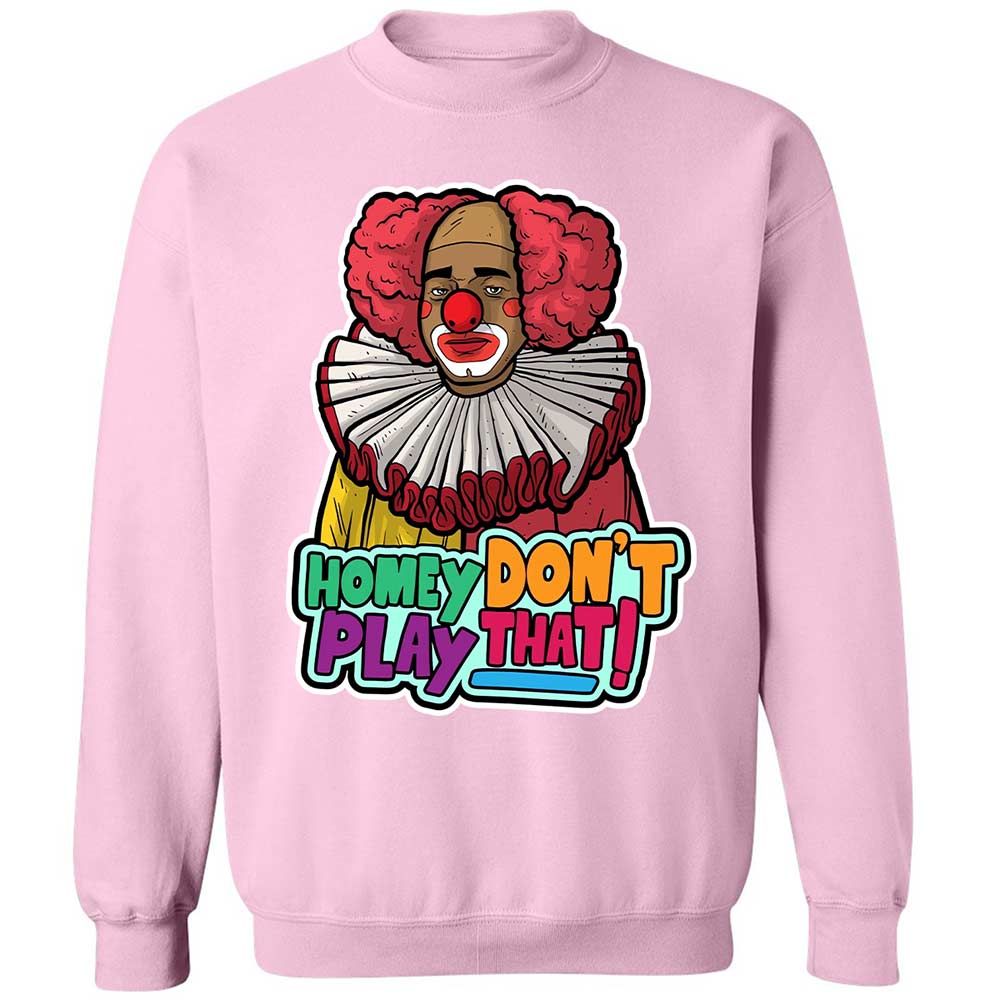 Homey Don't Play That - Light Pink - 19