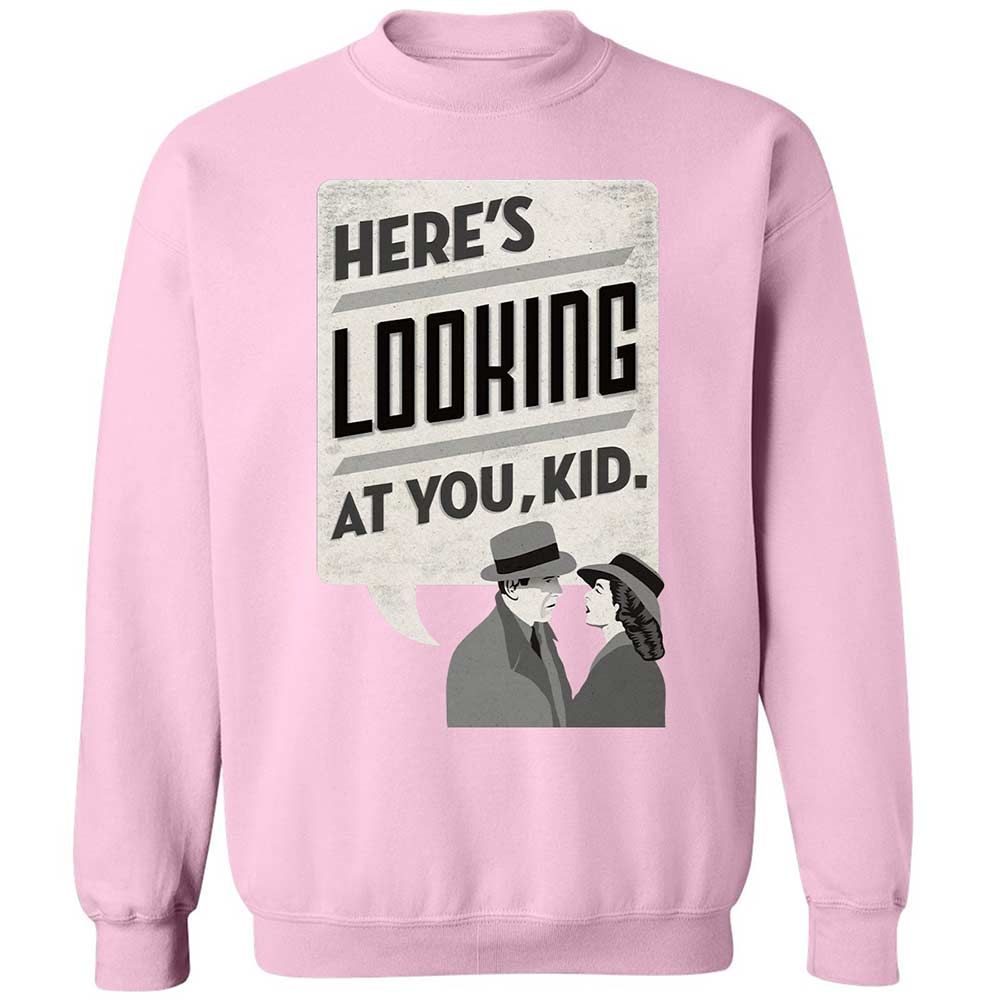 Here's Looking at You Kid - Light Pink - 19