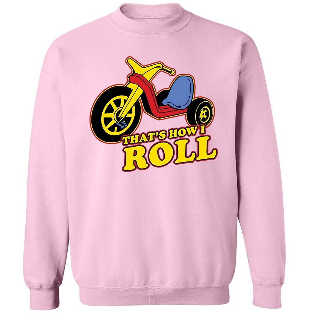 That's How I Roll - Light Pink - 19