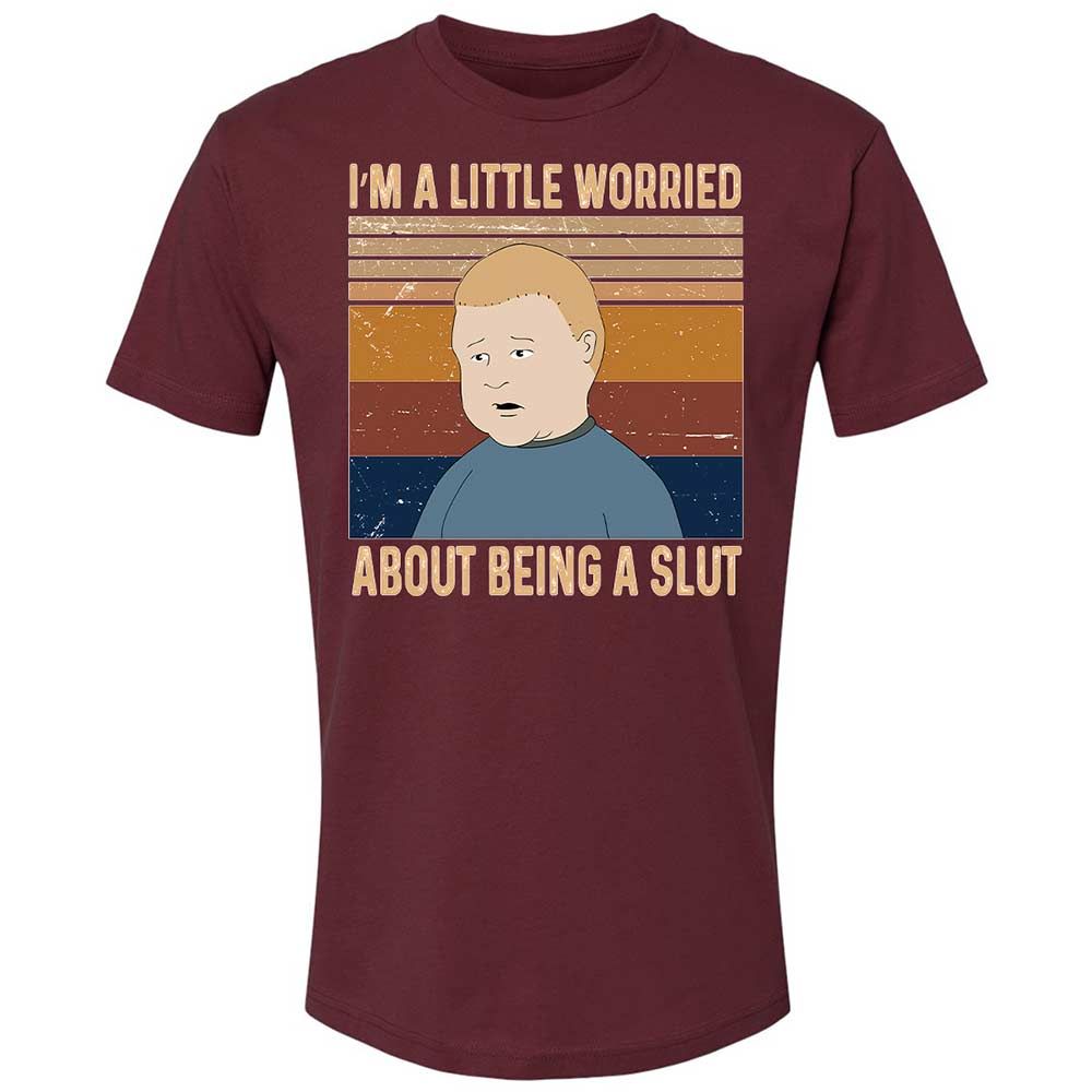 I'm a Little Worried About Being a Slut - Maroon - 19