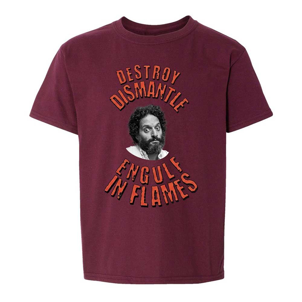 Destroy, Dismantle, Engulf in Flames - Maroon - 19