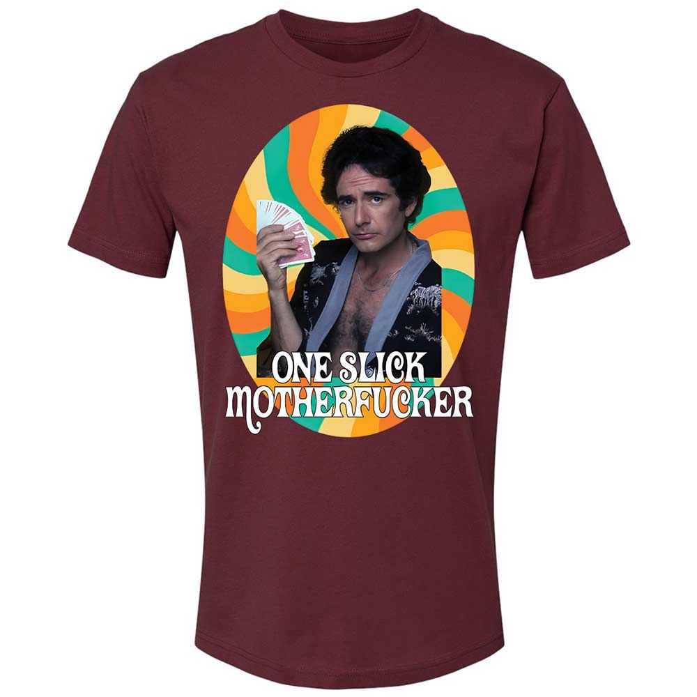 One Slick Motherfu*ker - Maroon - 19