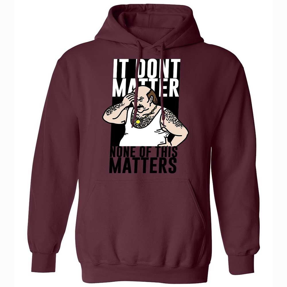 It Don't Matter - Maroon - 19