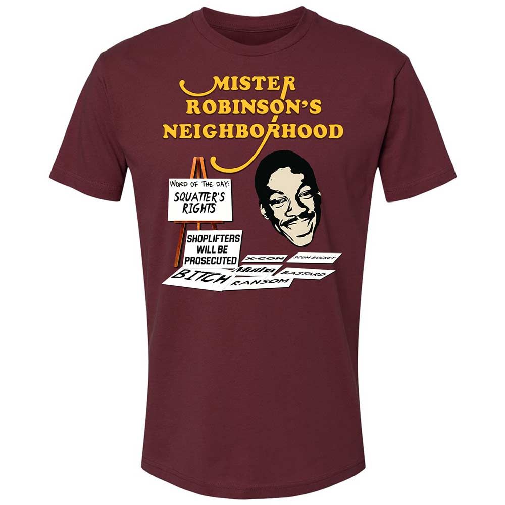 Mister Robinson's Neighborhood - Maroon - 19
