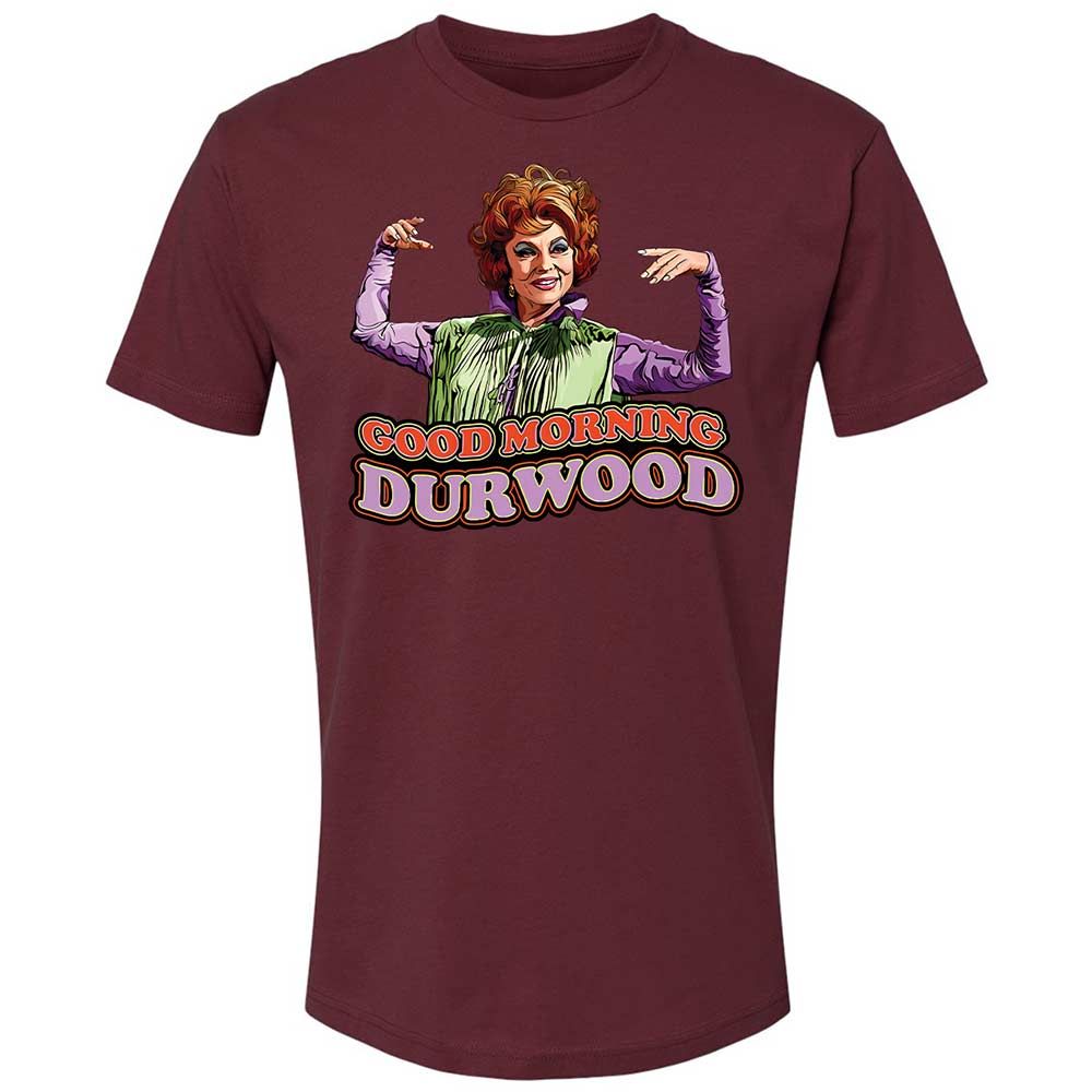 Good Morning Durwood - Maroon - 19