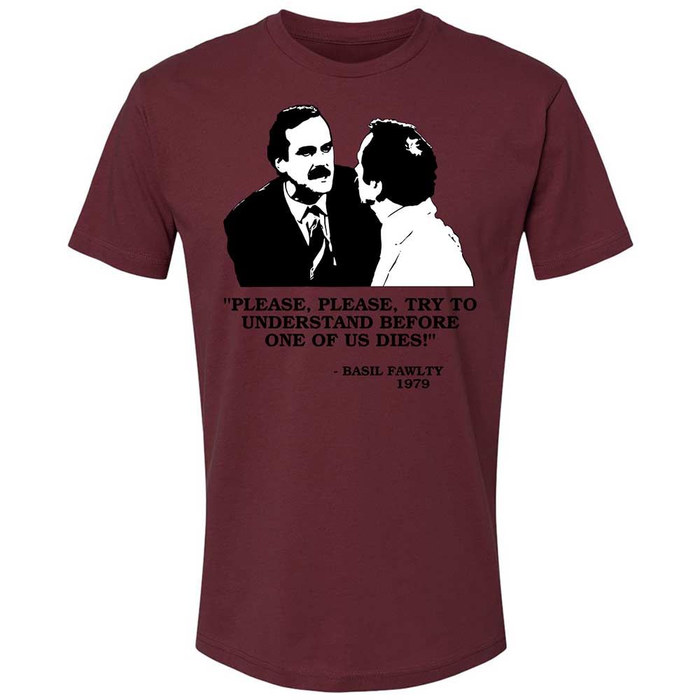 Please try to understand before one of us dies! - Maroon - 19