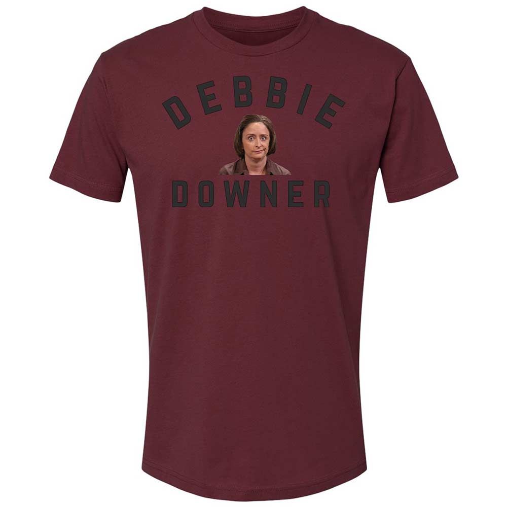 Debbie Downer - Maroon - 19