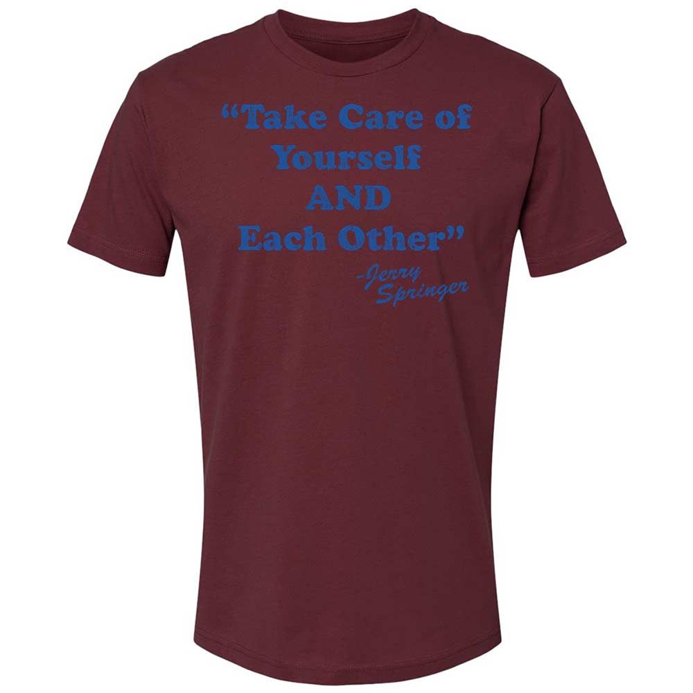 Take Of Yourself And Each Other - Maroon - 19