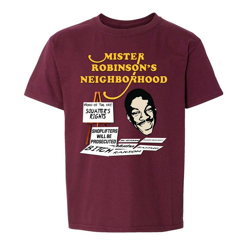 Mister Robinson's Neighborhood - Maroon - 19
