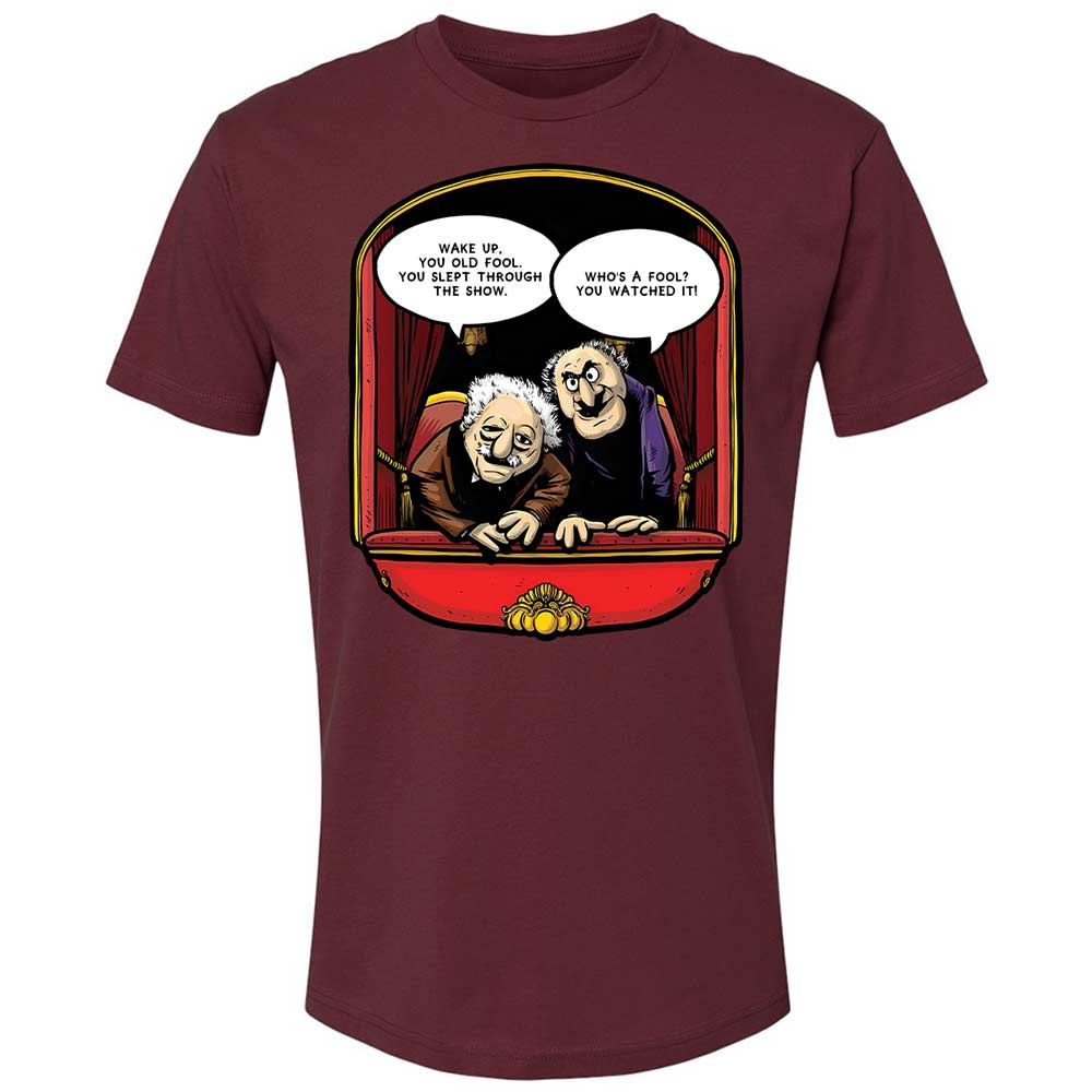 Statler and Waldorf (Wake Up) - Maroon - 19