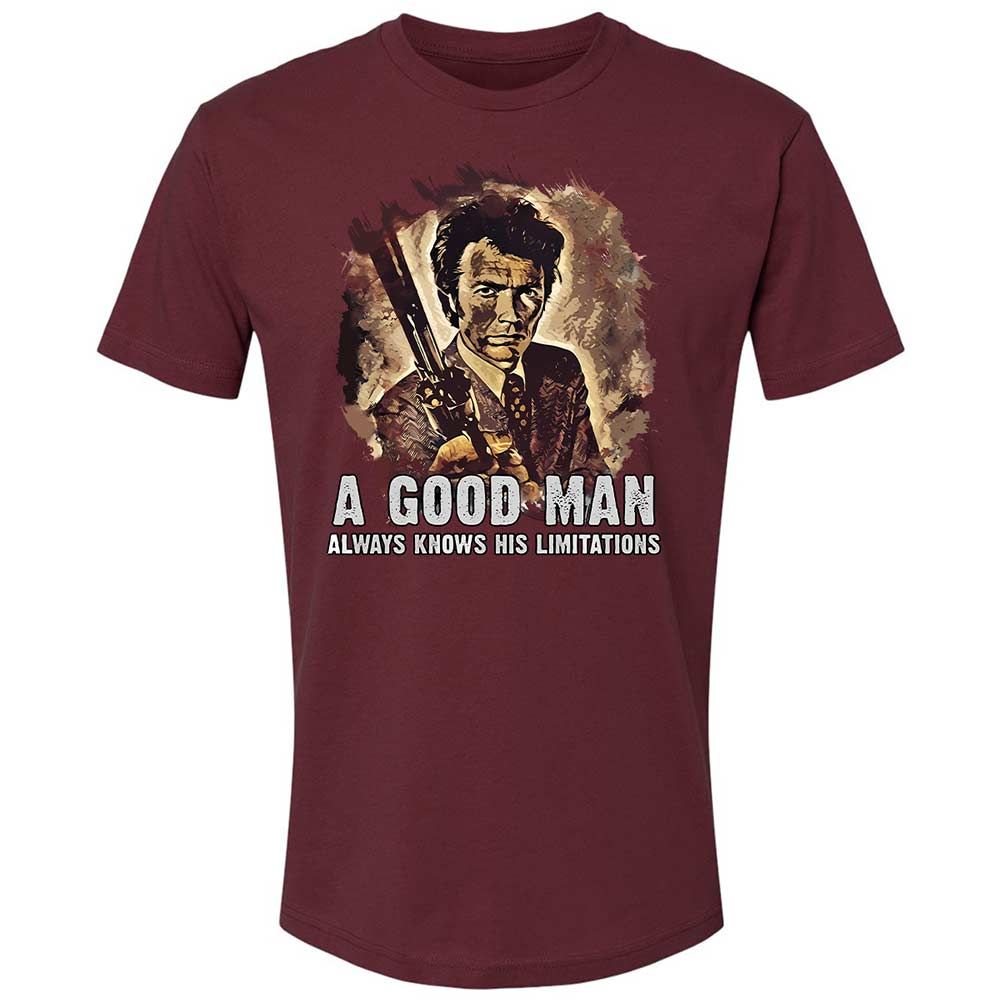 A good man always knows his limitations - Maroon - 19