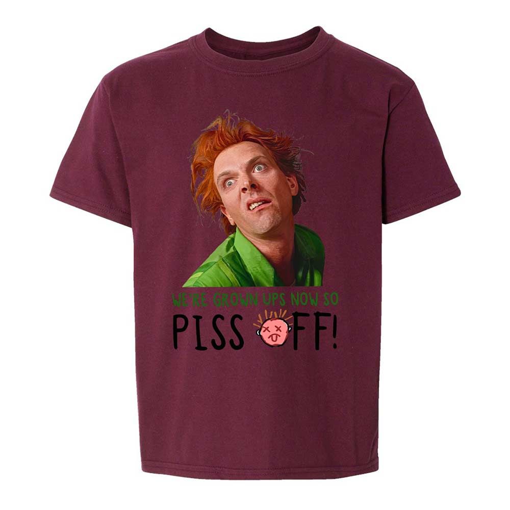 We're Grown Ups Now So Piss Off - Maroon - 19