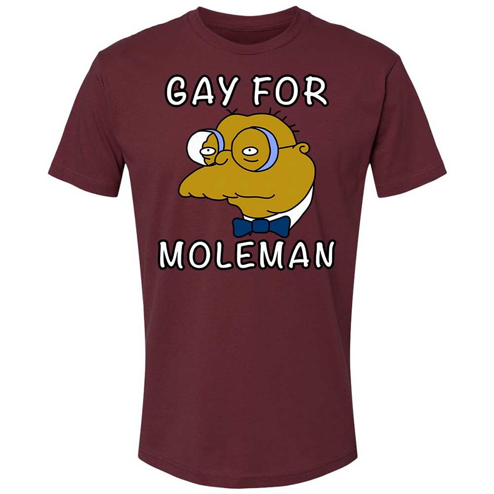 Gay for Moleman - Maroon - 19