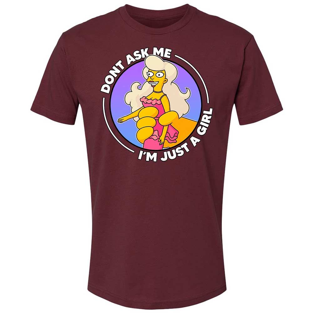 Don't Ask Me I'm Just A Girl - Maroon - 19