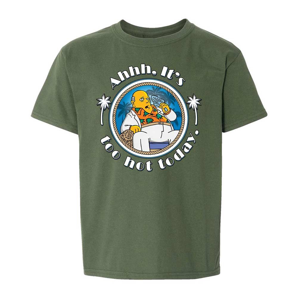 It's Too Hot Today - Military Green - 19