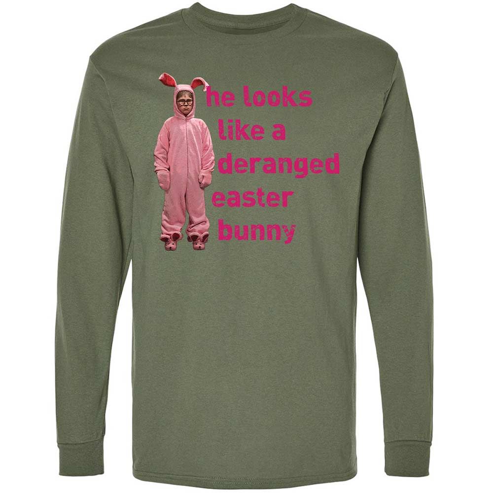 He Looks Like a Deranged Easter Bunny - Military Green - 19
