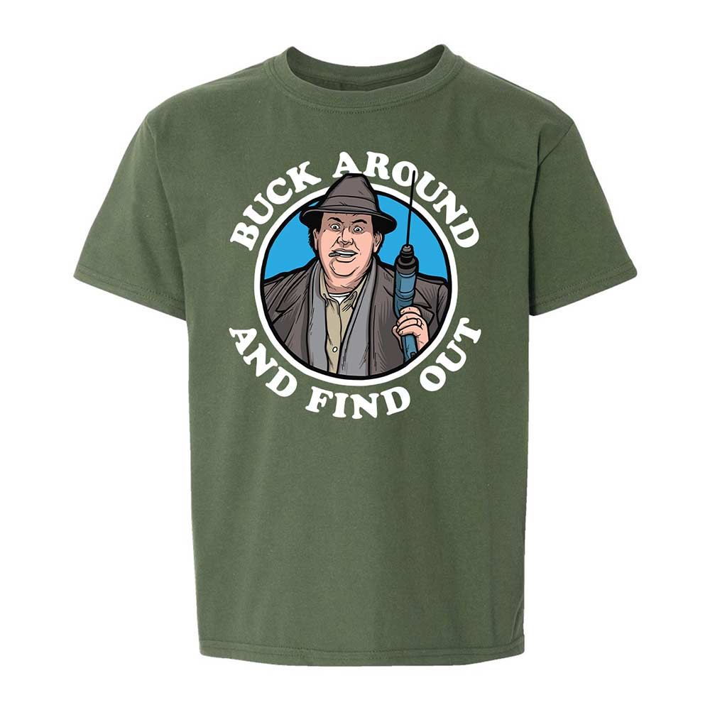 Buck Around & Find Out - Military Green - 19