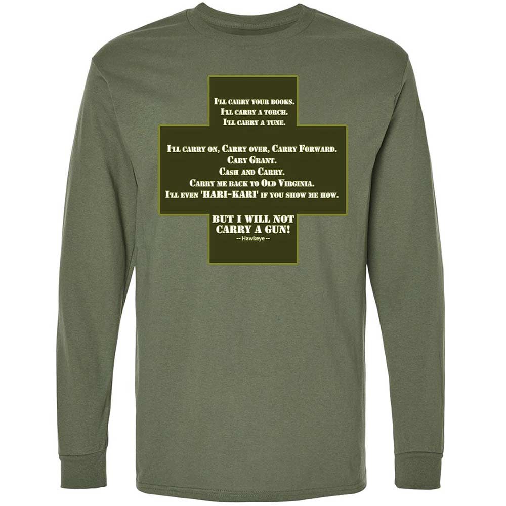 I Will Not Carry a Gun - Military Green - 19