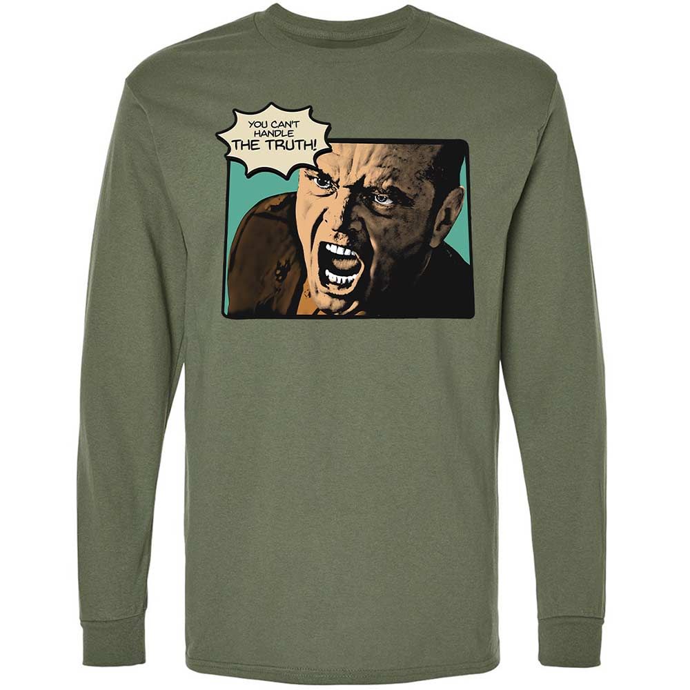 You Can't Handle The Truth - Military Green - 19